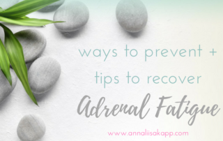 ways to prevent + tips to recover adrenal fatigue