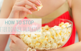 how to stop snacking after dinner