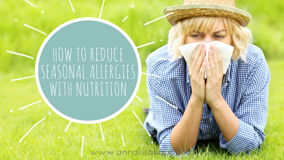 how to reduce Seasonal allergies with nutrition